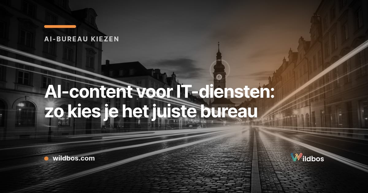Kaart van Wildbos met tips om een AI-contentbureau te kiezen voor IT-diensten