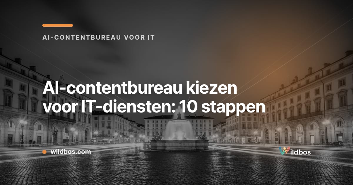 Wildbos-kaart met gids voor het kiezen van een AI-contentbureau voor IT-diensten