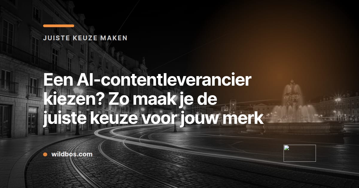 Donkere kaart met kicker en kop over het evalueren van een AI-contentleverancier, van Wildbos