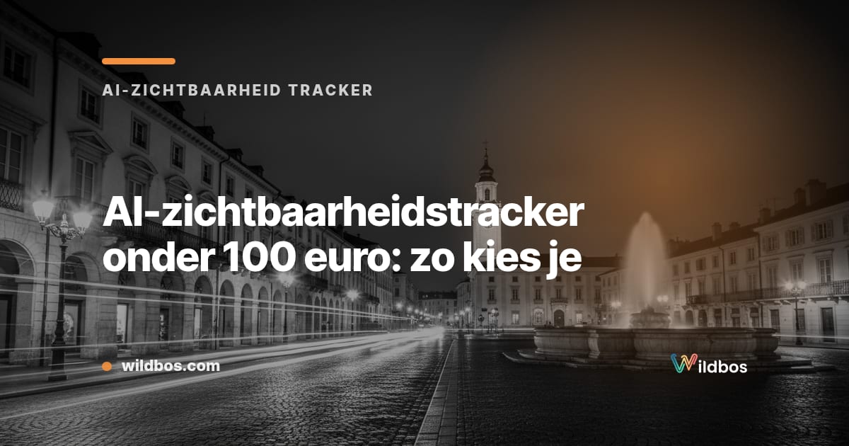 AI-zichtbaarheidstracker onder 100 euro: zo kies je