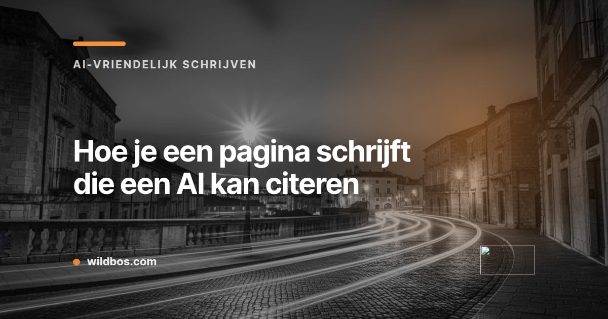 Kaart van Wildbos met tips om een webpagina te schrijven die AI kan citeren