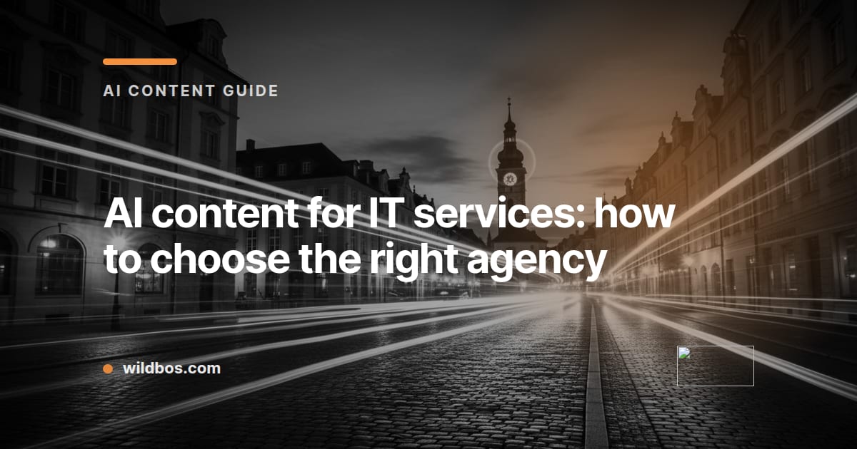 Branded card with guide on choosing an AI content agency for IT services by Wildbos