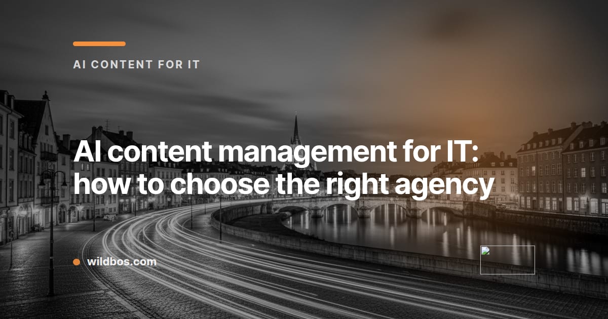 Wildbos brand card about choosing the right AI content management agency for IT