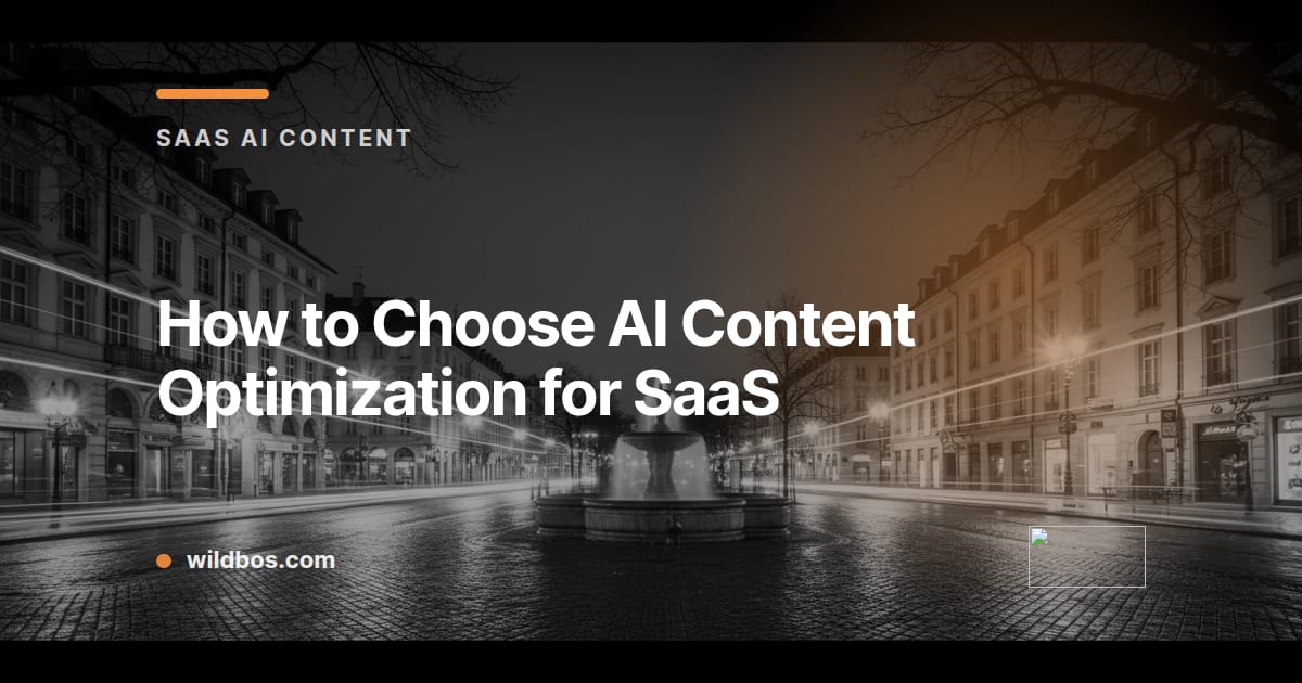 Wildbos brand card on choosing AI content optimization tools for SaaS teams
