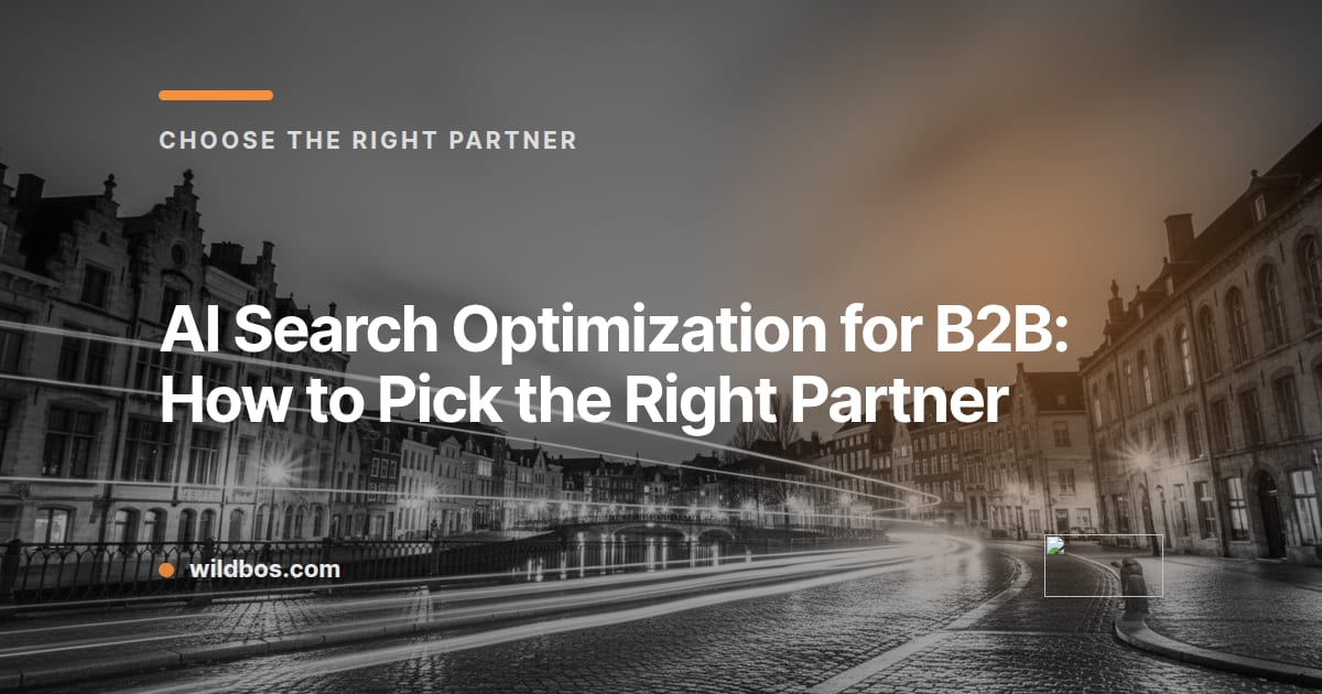 Wildbos brand-coloured card summarising how to choose the right AI search optimization partner for B2B