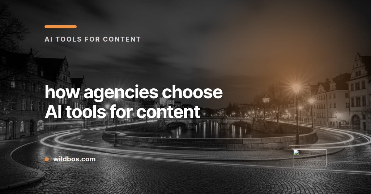 Wildbos branded graphic about how agencies choose AI tools for content