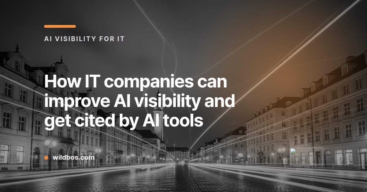 Branded card from Wildbos about improving AI visibility so IT companies get cited by AI tools