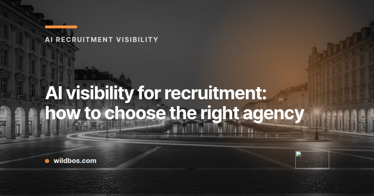 Branded card about choosing an AI visibility agency for recruitment, by Wildbos