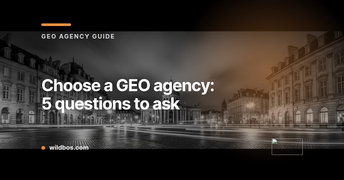 Branded card from Wildbos about choosing a GEO agency and the questions to ask