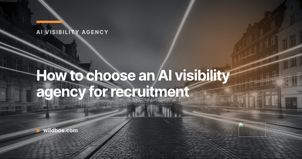 Wildbos card about choosing an AI visibility agency for recruitment