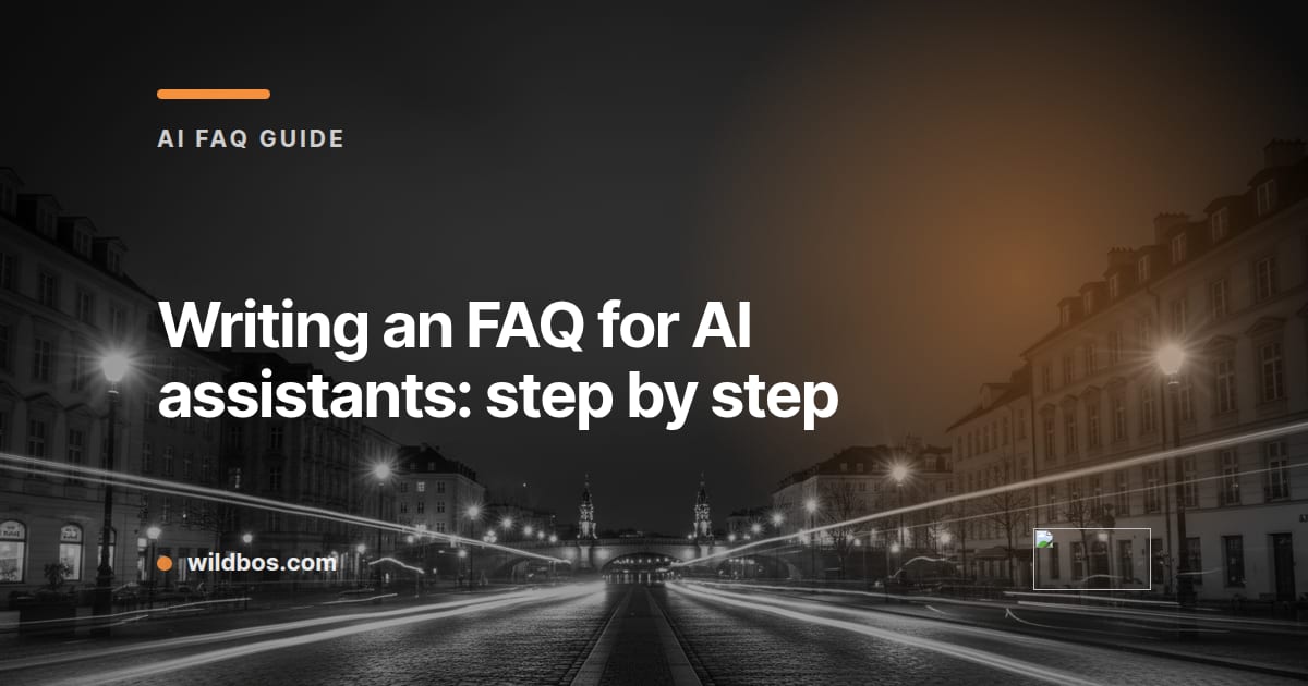 Branded card explaining how to write an FAQ for AI assistants, by Wildbos