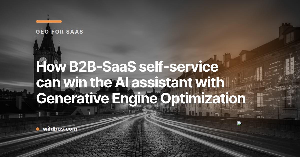 Branded card from Wildbos on GEO for B2B-SaaS self-service and winning the AI assistant