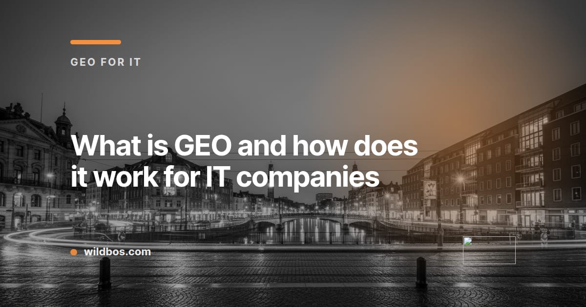 Branded map graphic explaining GEO for IT companies by Wildbos