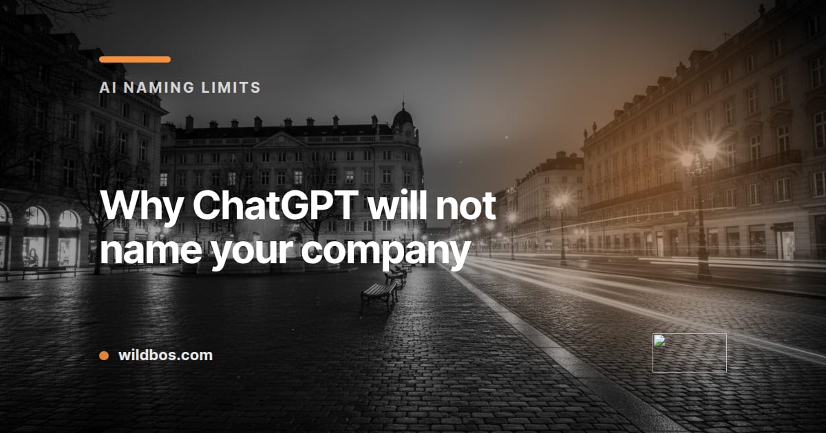 Branded card explaining why ChatGPT won't name companies, by Wildbos