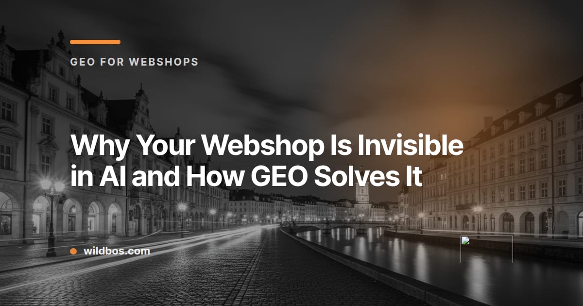 Branded card explaining why webshops are invisible in AI and how GEO helps, by Wildbos