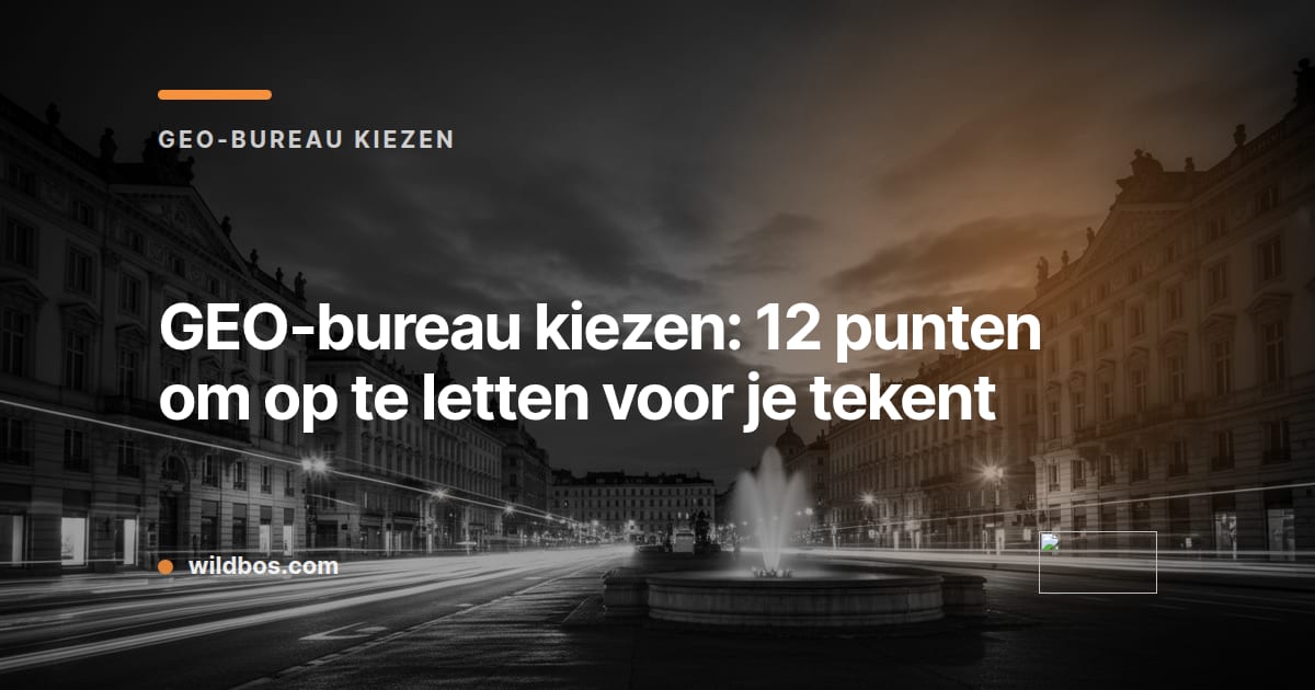 Merkkaart van Wildbos met titel over het kiezen van een GEO-bureau