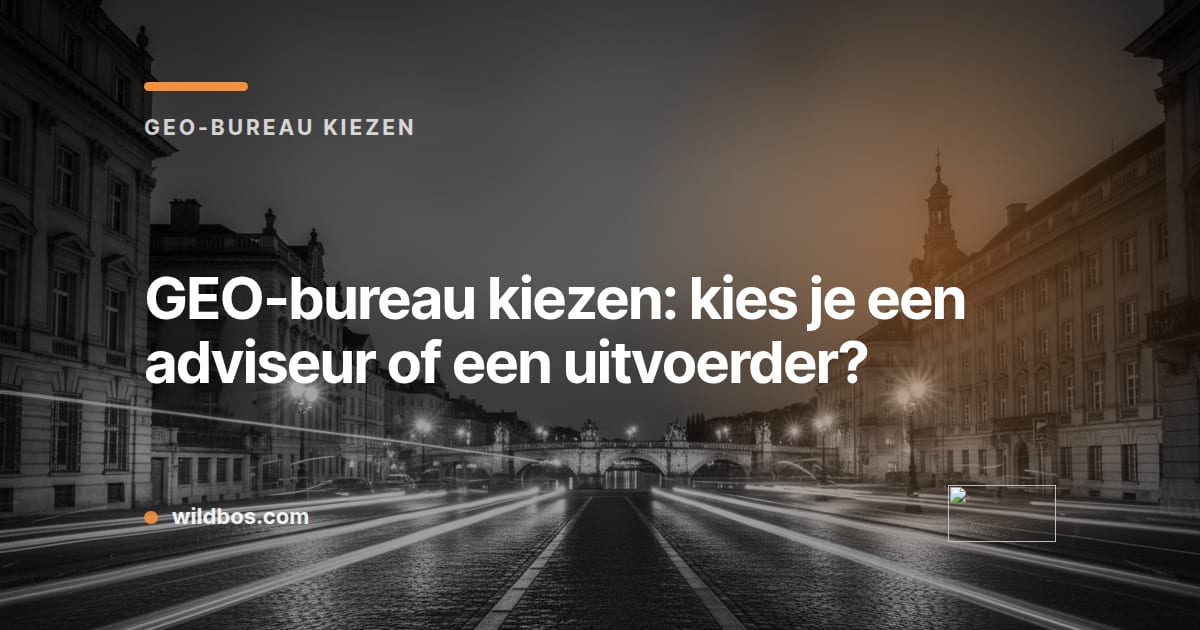 Kaart van Wildbos met de vraag of je een GEO-adviseur of een GEO-uitvoerder kiest