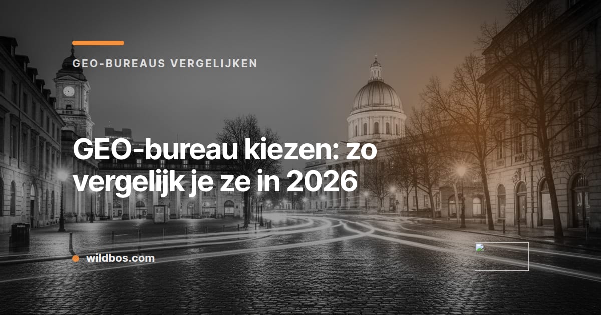 Kaart met titel van Wildbos-blog over het vergelijken van GEO-bureaus in 2026