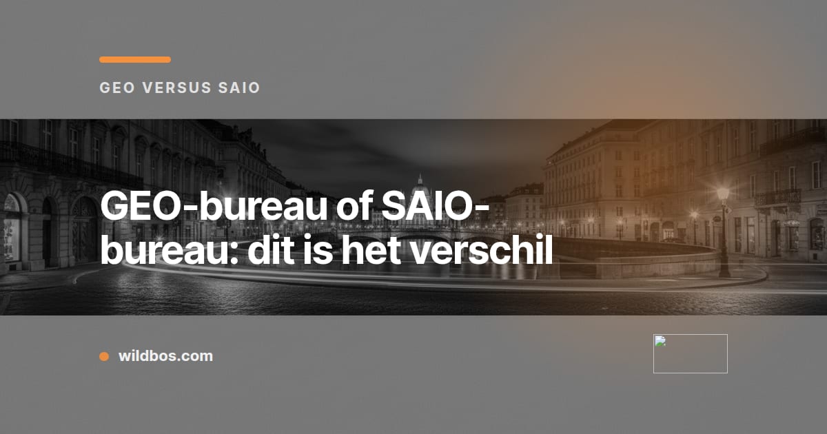Kaart in Wildbos-merkkleur over het verschil tussen een GEO-bureau en een SAIO-bureau
