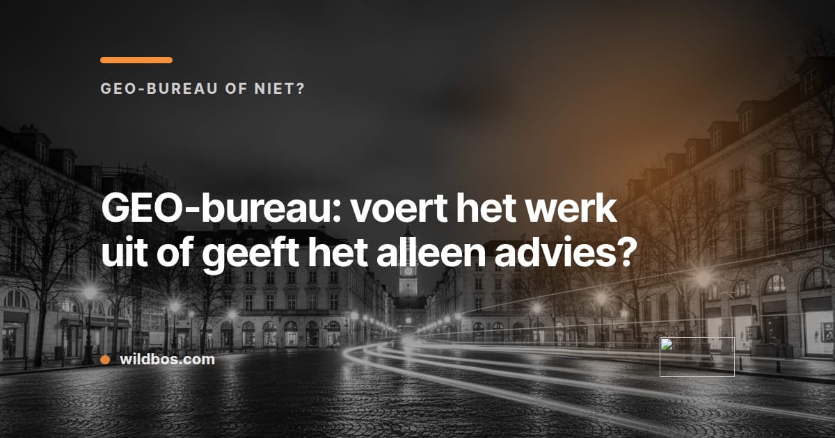 Kaart in Wildbos-merkkleur met de vraag of een GEO-bureau uitvoerend of adviserend werkt