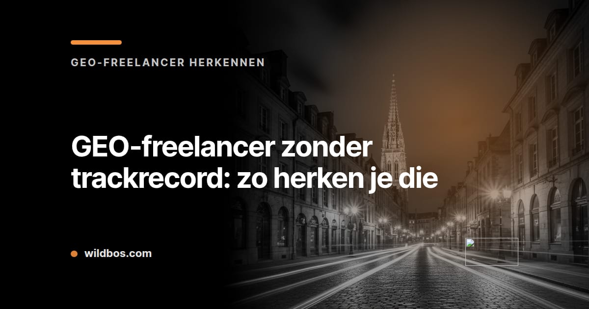 Kleurrijke kaart van Wildbos over het herkennen van een GEO-freelancer zonder trackrecord