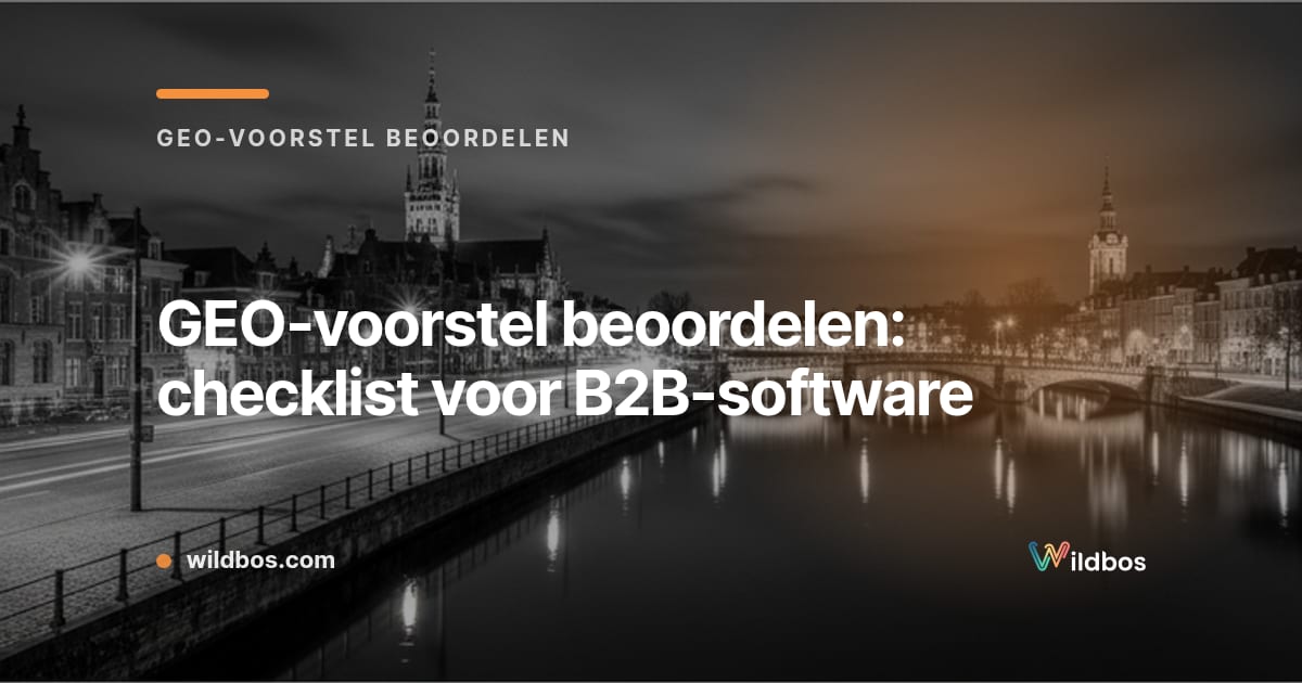 Kaart van Wildbos met checklist voor het beoordelen van een GEO-voorstel voor B2B-software