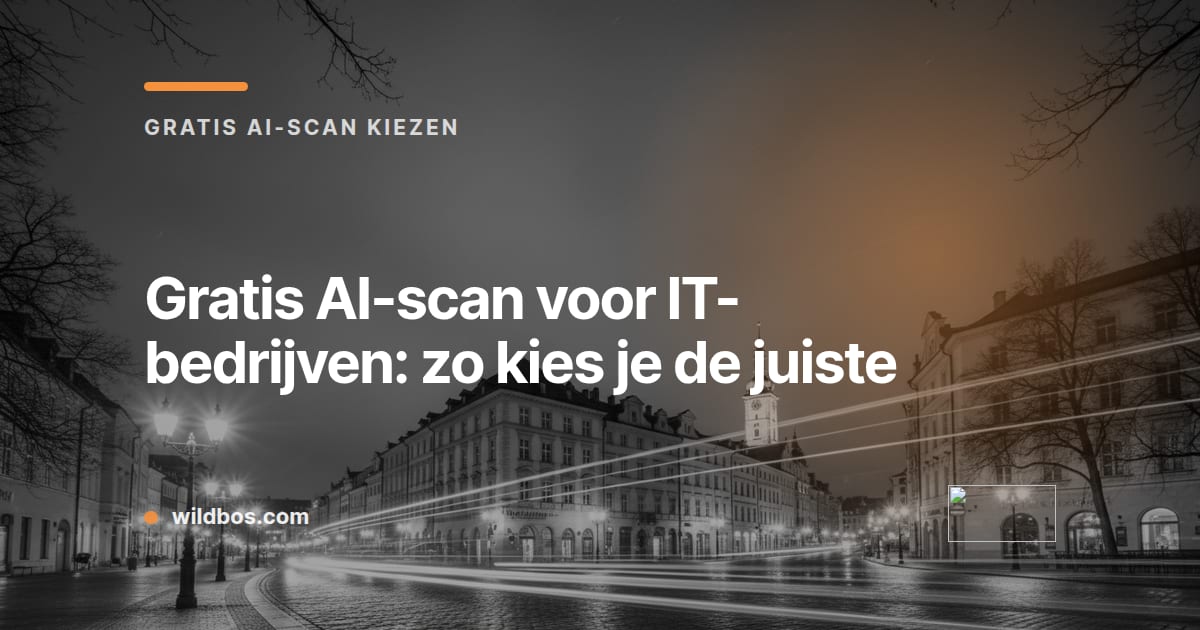 Kaart van Wildbos over het kiezen van een gratis AI-scan voor IT-bedrijven