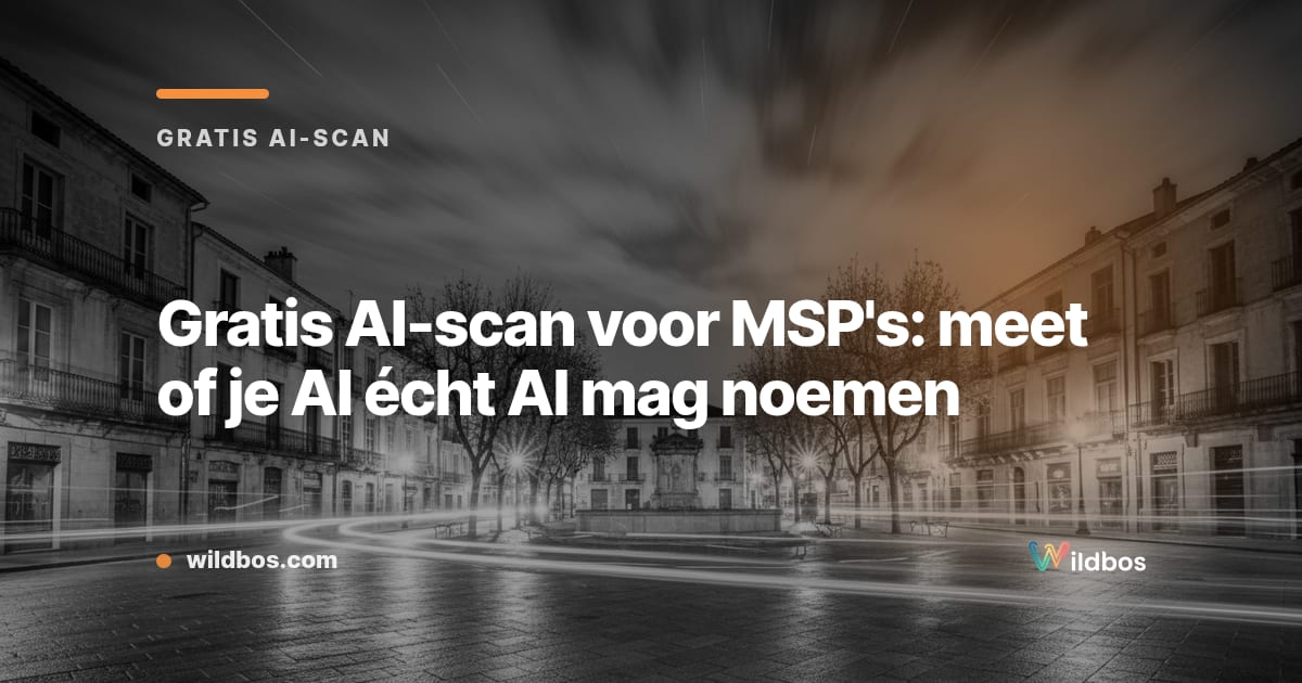gratis AI-scan voor MSP's: meet of AI je noemt