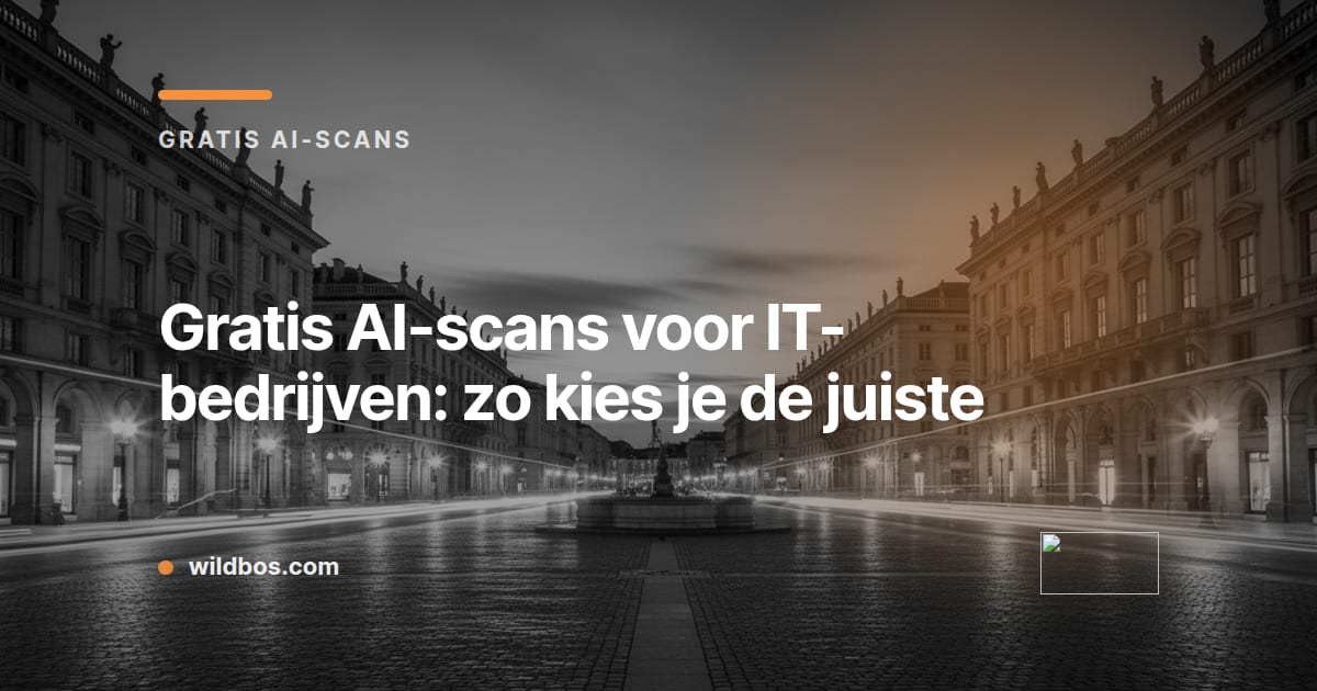 Kaart in Wildbos-merkkleur over gratis AI-scans voor IT-bedrijven en hoe je die kiest