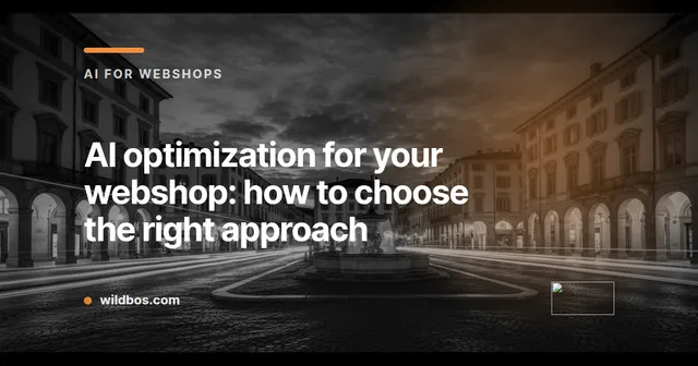 Branded card from Wildbos about choosing AI optimization for your webshop