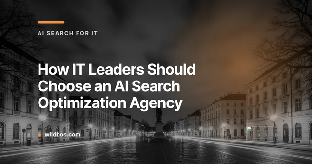 Branded card from Wildbos on choosing AI search optimization agencies for IT teams