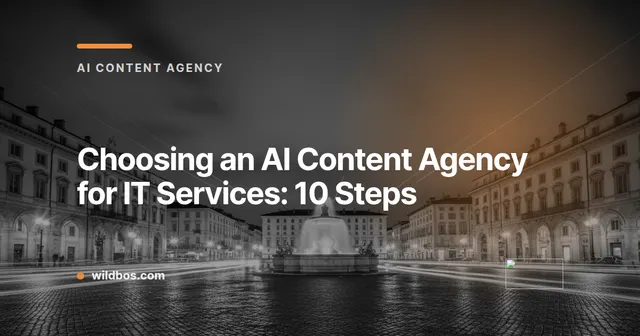 Branded card from Wildbos about choosing an AI content agency for IT services