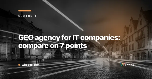 GEO agency for IT companies: compare on 7 points