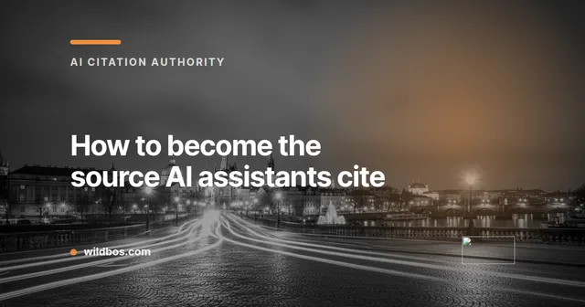 Branded card explaining how to become the source AI assistants cite, by Wildbos
