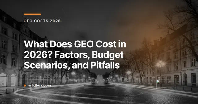 Wildbos card explaining what GEO costs in 2026, including budget factors and pitfalls
