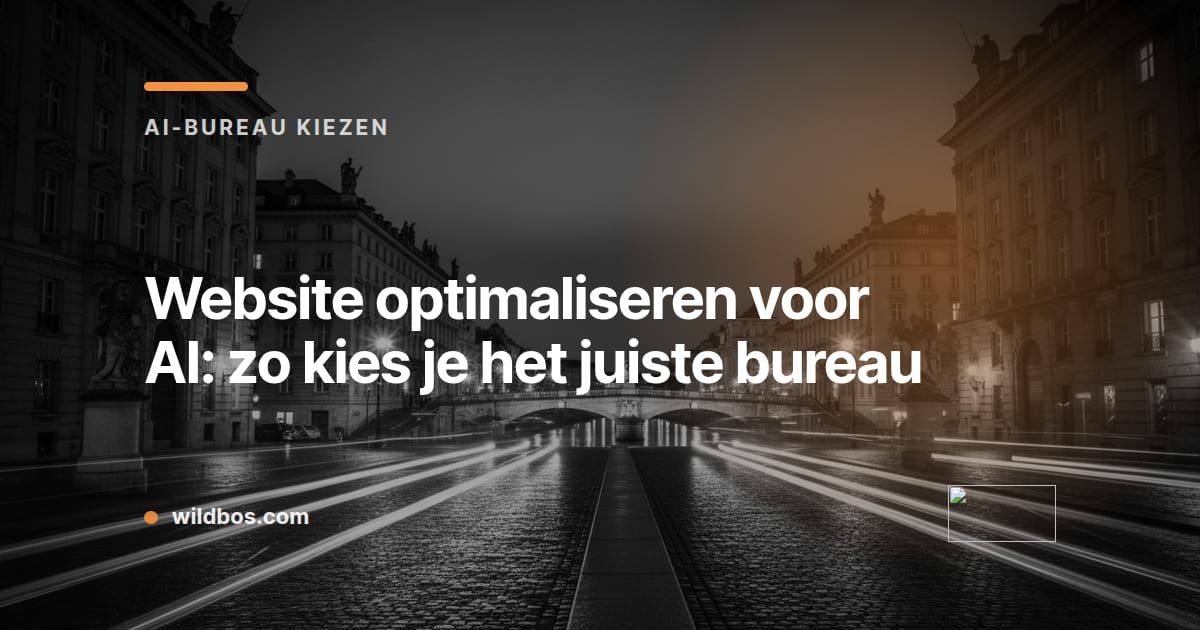 Kaart van Wildbos met tips voor het kiezen van een AI-bureau voor website-optimalisatie