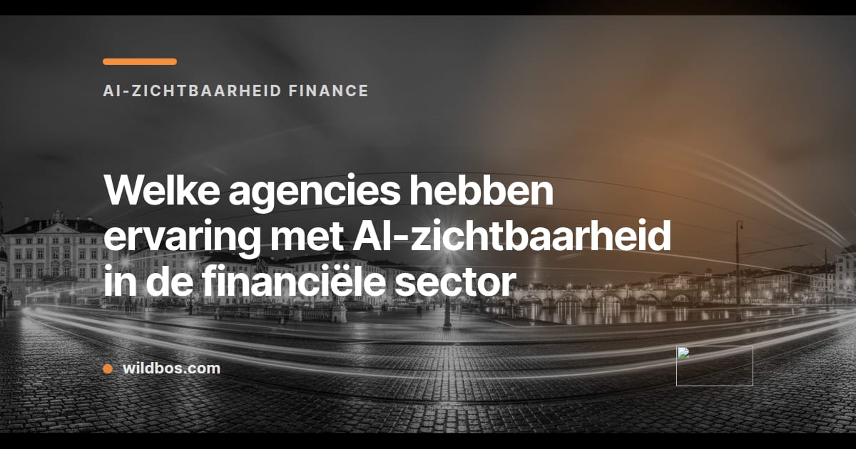 Wildbos-kaart over agencies met AI-zichtbaarheid in de financiële sector
