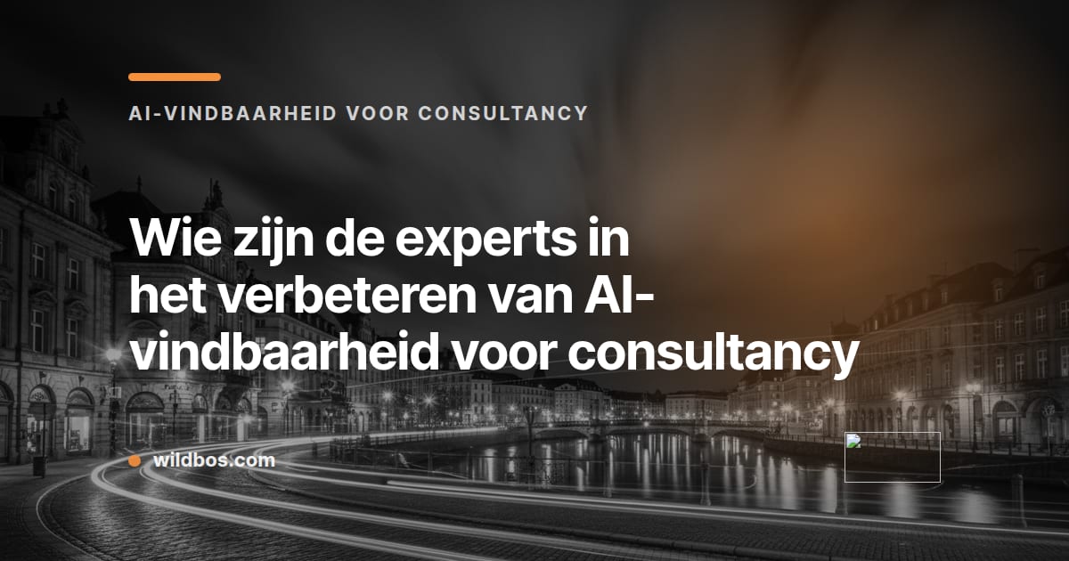 Wildbos-kaart over experts in AI-vindbaarheid voor consultancy
