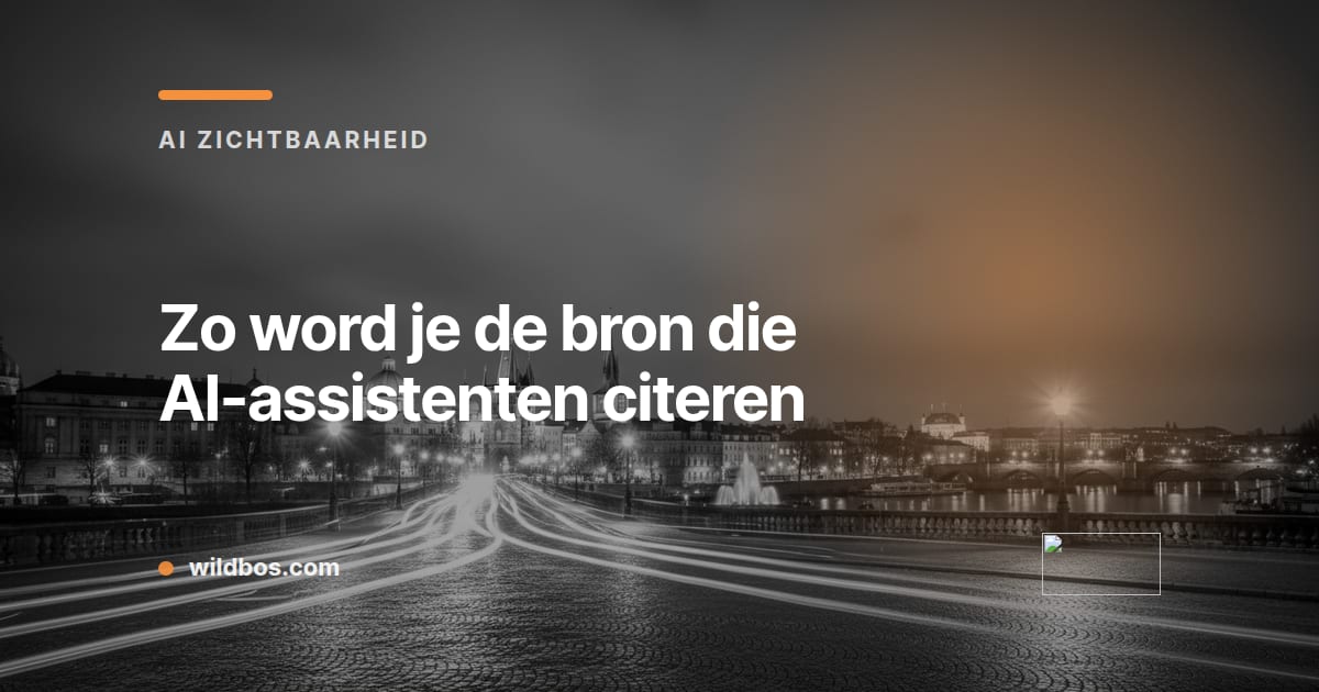 Kaart in Wildbos-merkkleur over hoe je de bron wordt die AI-assistenten citeren