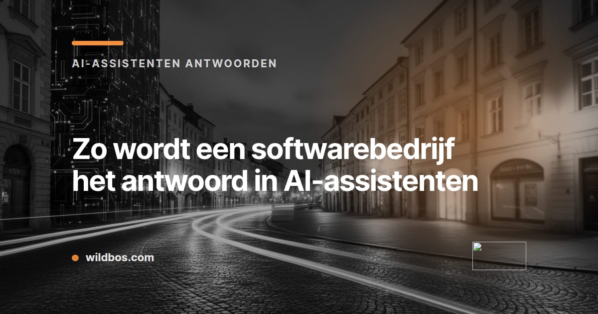 Wildbos-kaart: zo wordt een softwarebedrijf het antwoord in AI-assistenten
