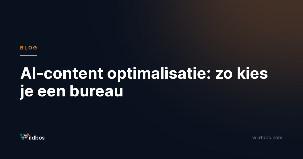 AI-content optimalisatie: zo kies je een bureau