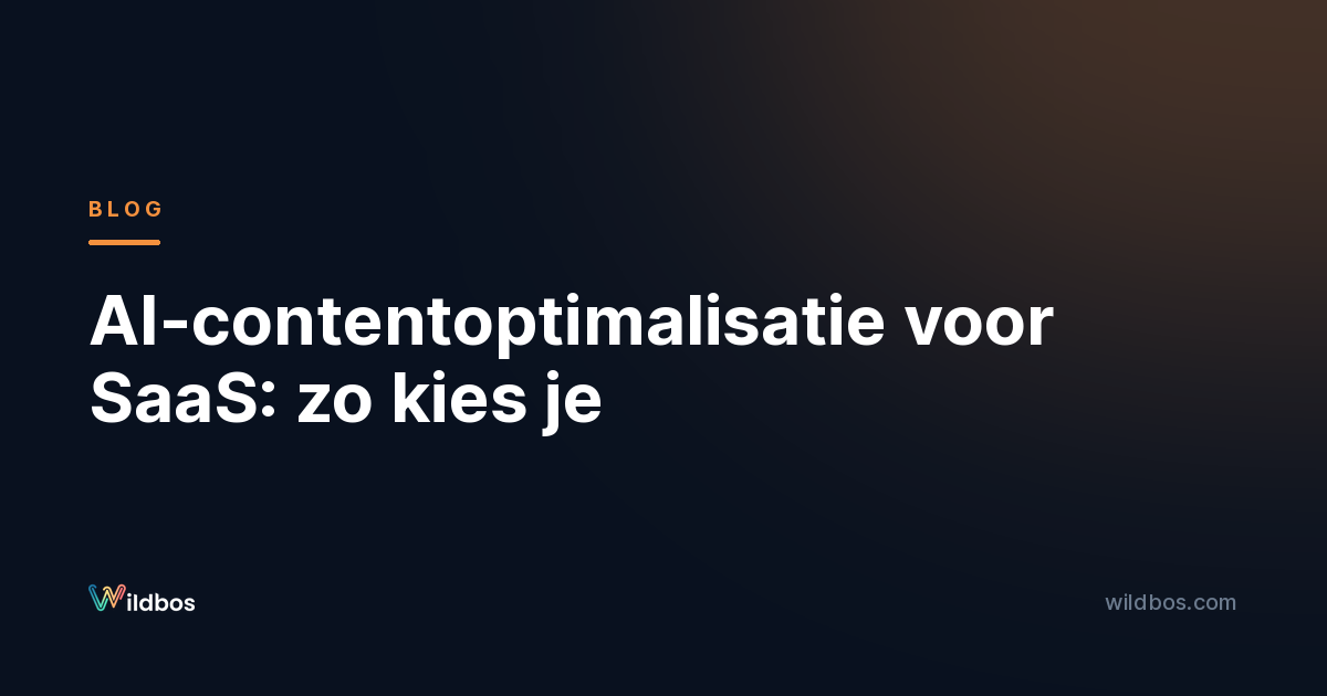 AI-contentoptimalisatie voor SaaS: zo kies je