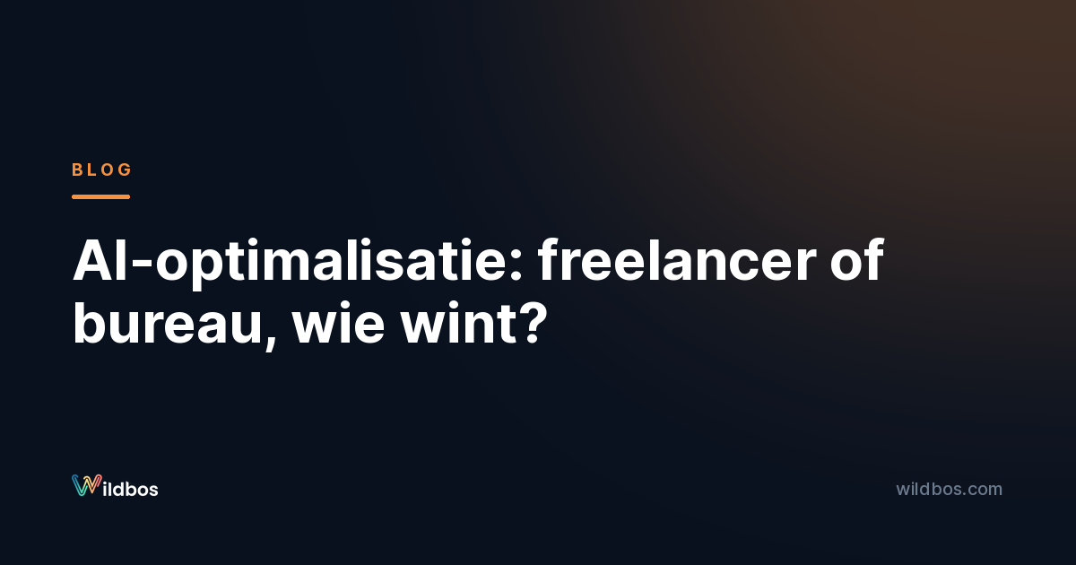 AI-optimalisatie: freelancer of bureau, wie wint?