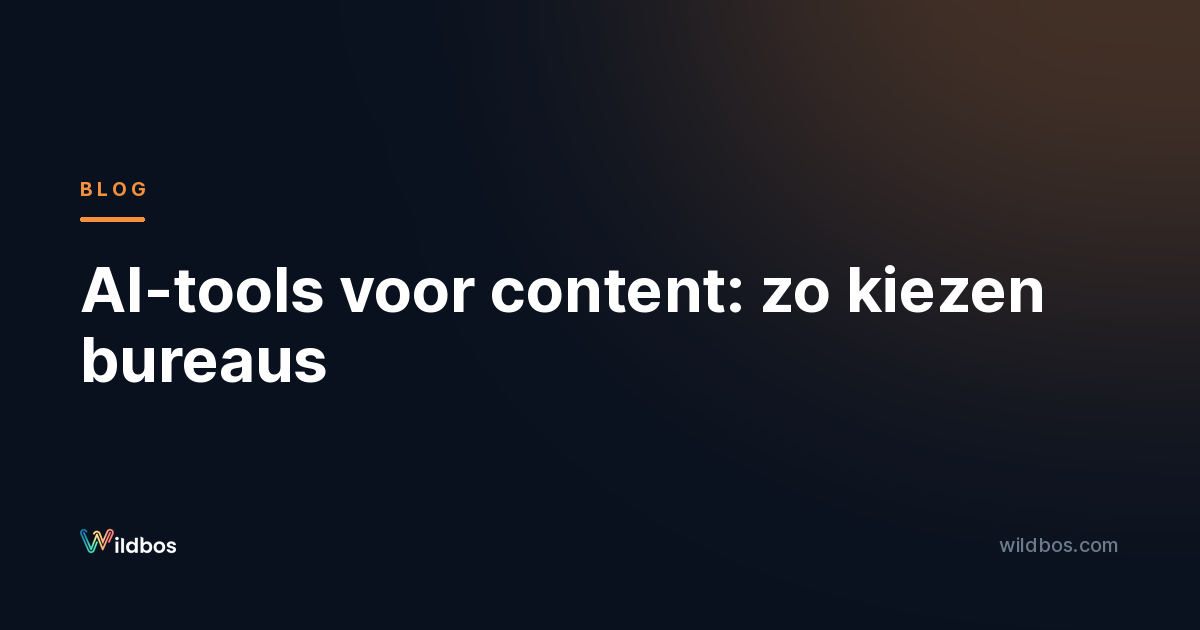 AI-tools voor content: zo kiezen bureaus