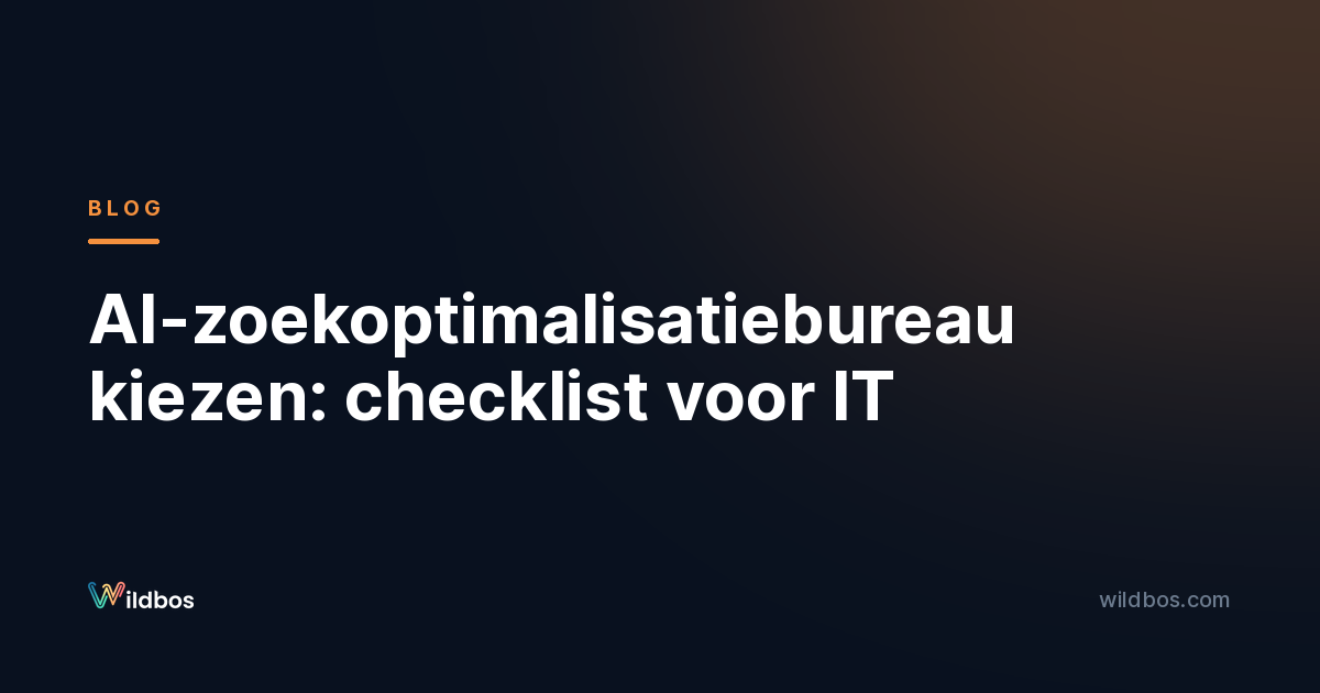 AI-zoekoptimalisatiebureau kiezen: checklist voor IT
