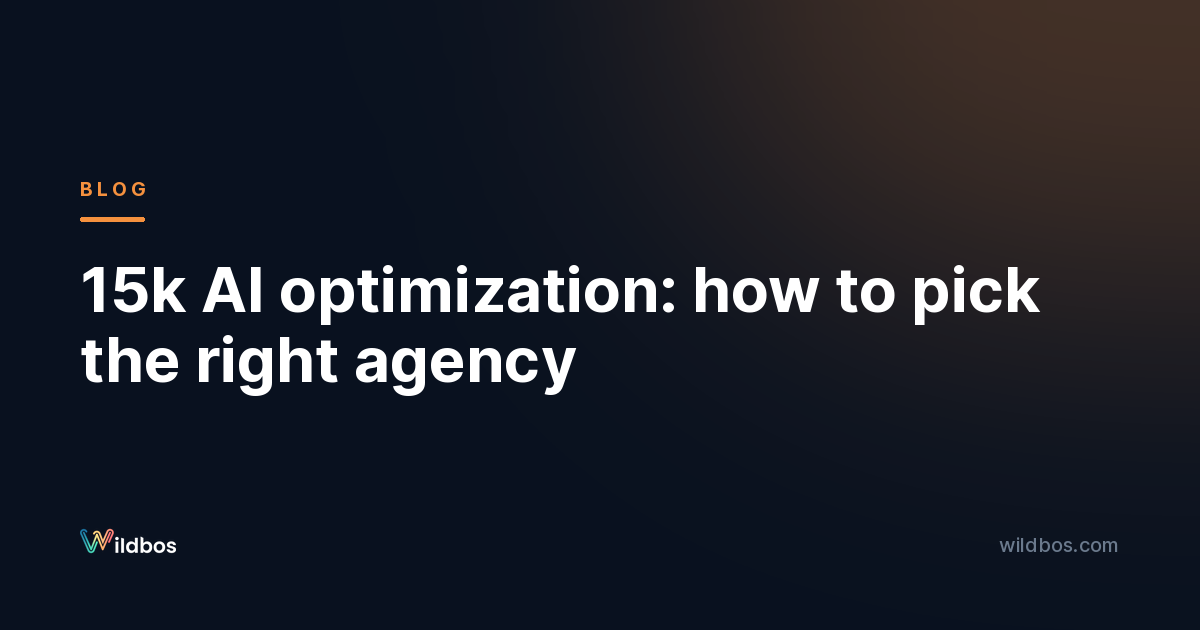 15k AI optimization: how to pick the right agency