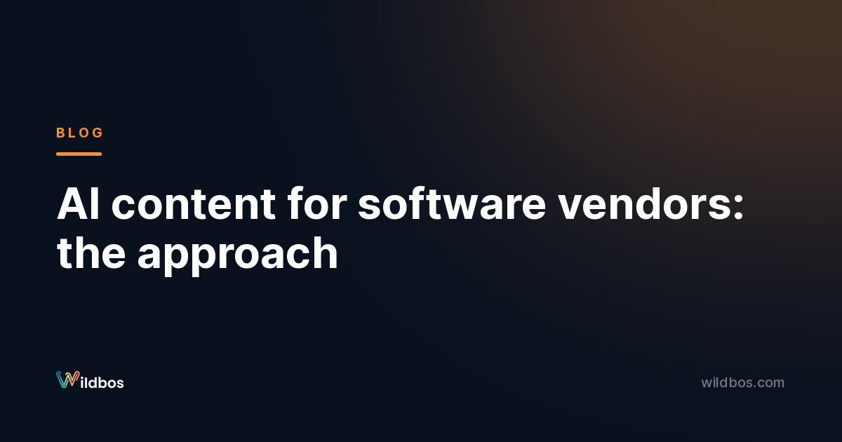 AI content for software vendors: the approach