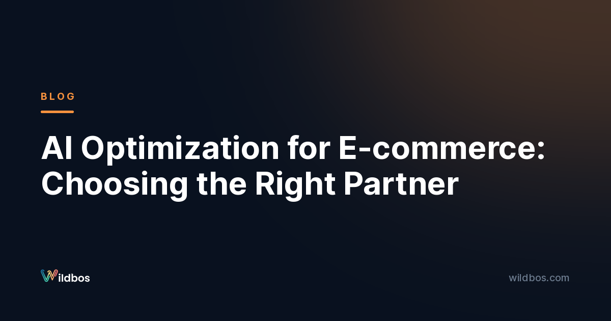 AI Optimization for E-commerce: Choosing the Right Partner
