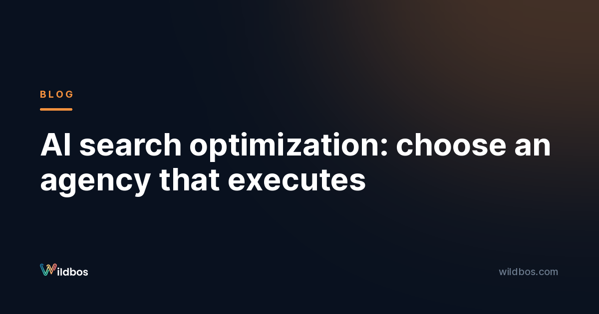 AI search optimization: choose an agency that executes