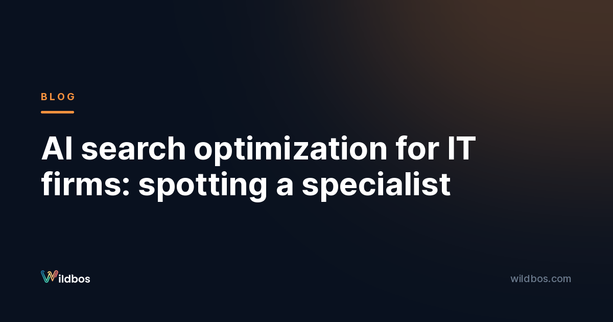 AI search optimization for IT firms: spotting a specialist